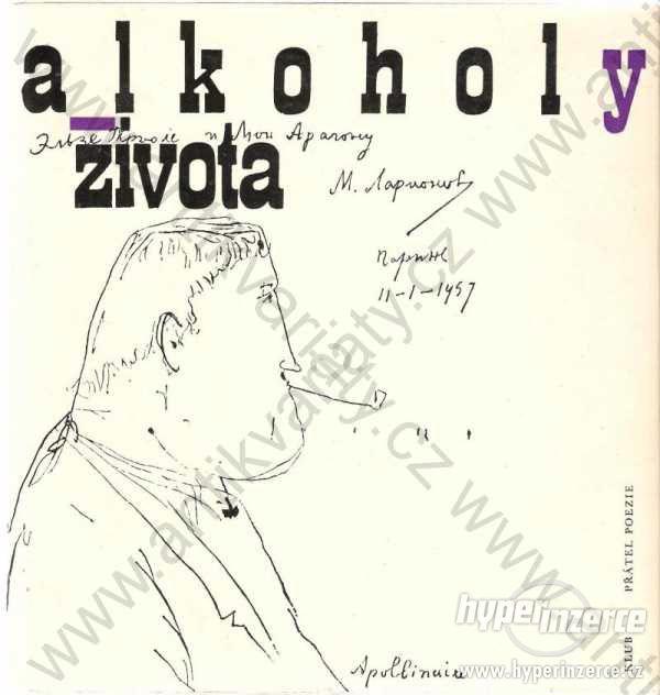 Alkoholy života Guillaume Apollinaire 1965 - foto 1