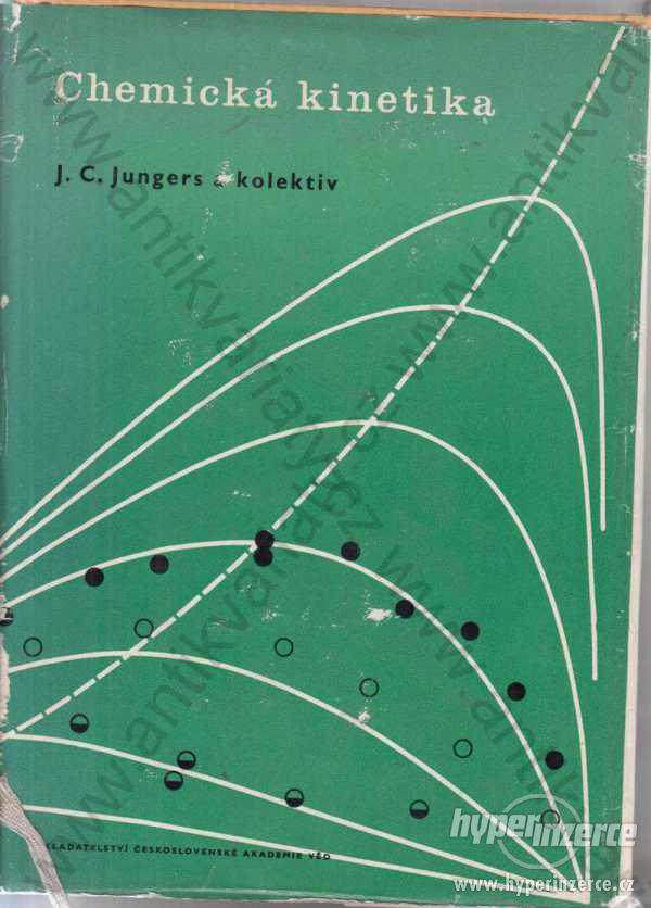 Chemická kinetika J.C. Jungers a kol. 1963 - foto 1