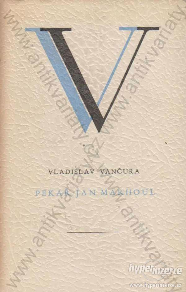 Pekař Jan Marhoul Vladislav Vančura 1947 - foto 1