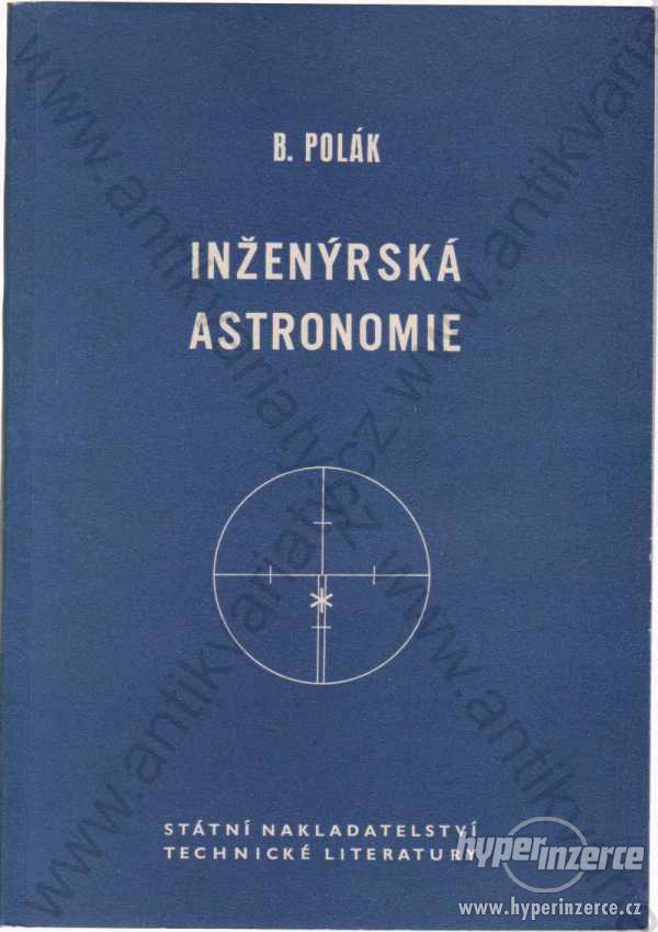 Inženýrská astronomie B. Polák SNTL 1956 - foto 1