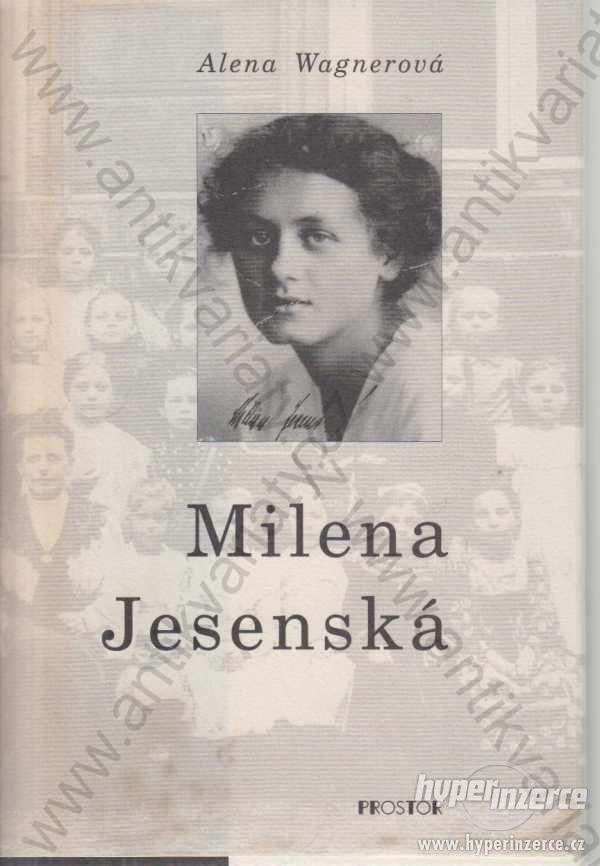 Milena Jesenská Alena Wagnerová Prostor 1996 - foto 1