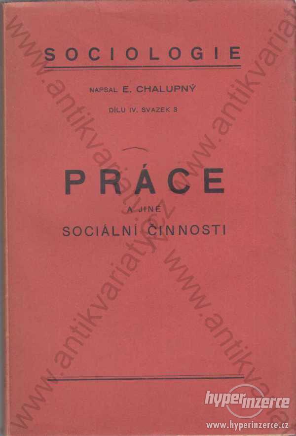 Práce a jiné sociální činnosti E. Chalupný 1941 - foto 1
