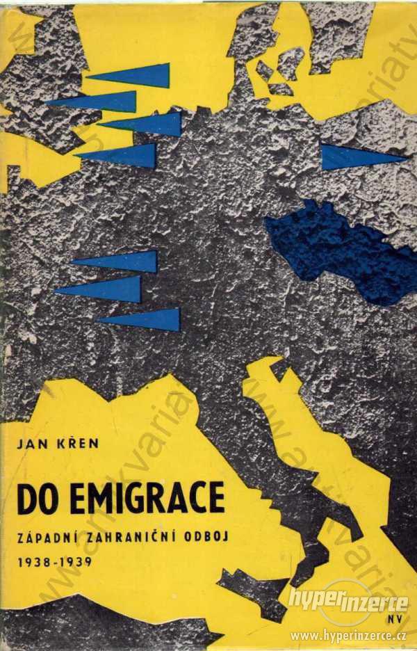 Do emigrace, V emigraci Jan Křen - foto 1