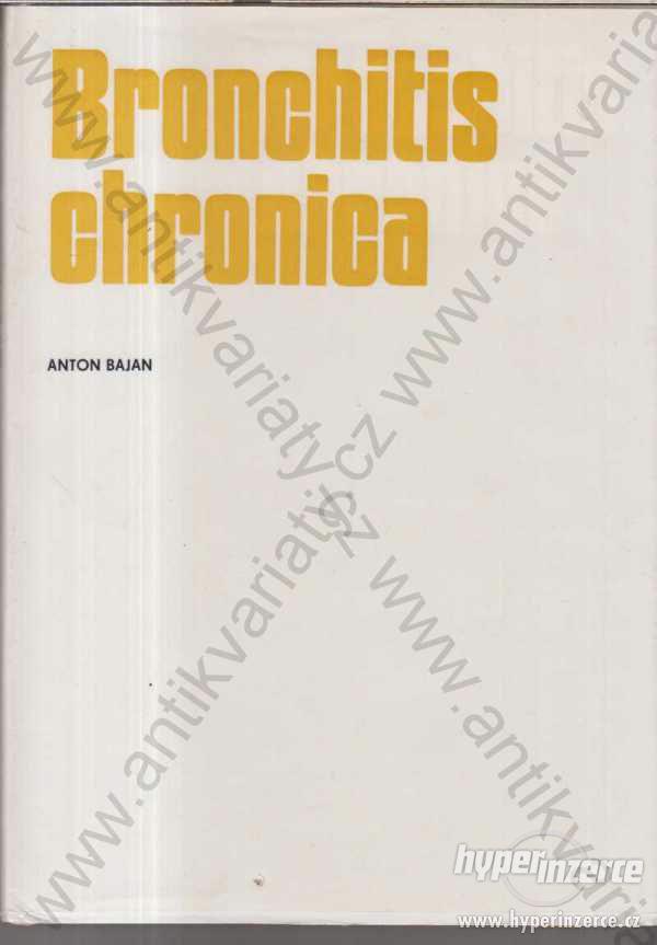 Bronchitis Chronica MUDr.Anton Bajan 1983 - foto 1