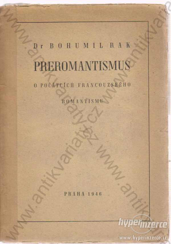 Preromantismus Dr. Bohumul Rak - foto 1