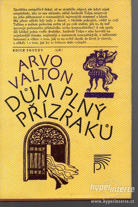 Dům plný přízraků  Arvo Valton - 1. vydání - 1983 - foto 1