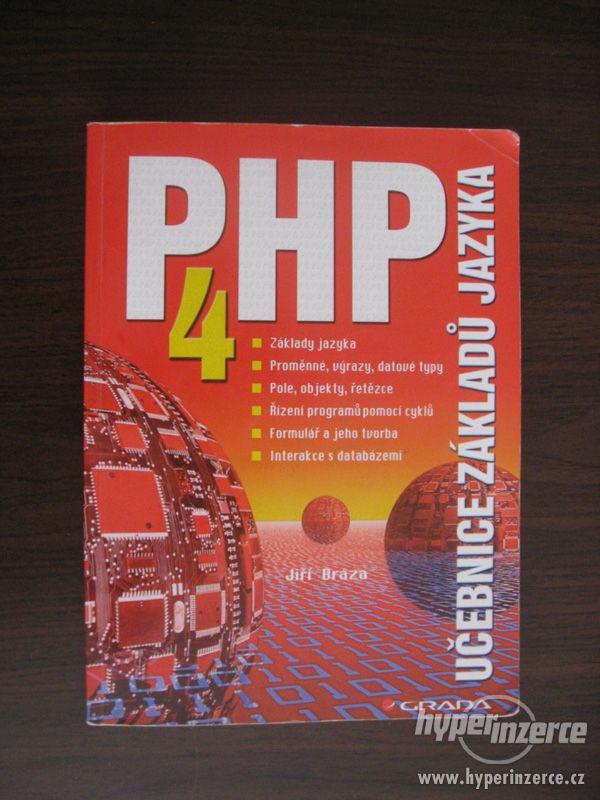 PHP 4 Učebnice základů jaz. + praktické příklady, Jiří Bráza - foto 1