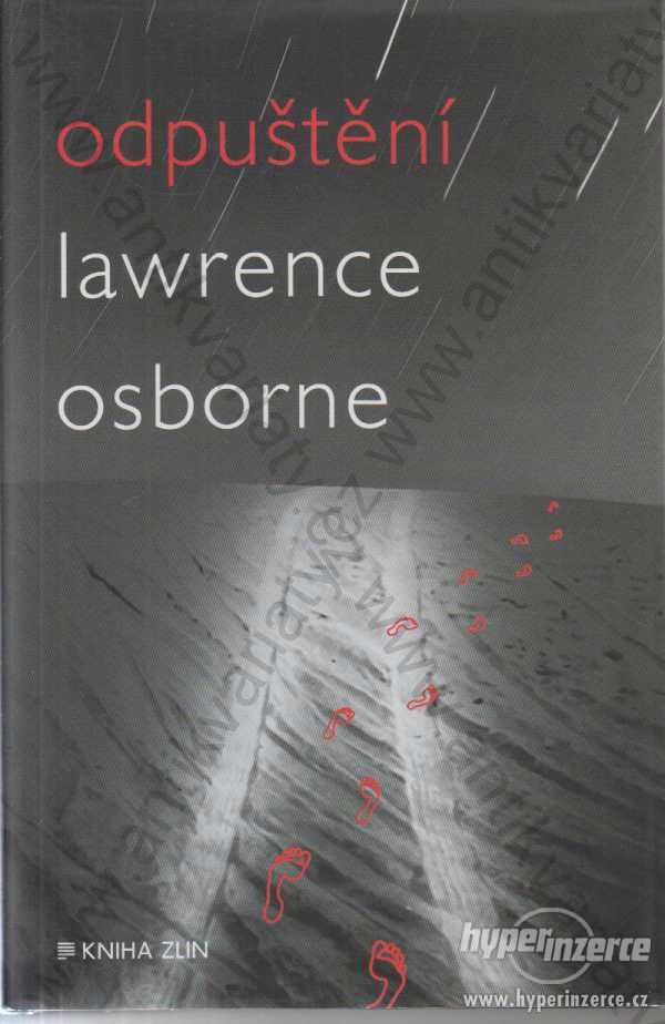 Odpuštění Lawrence Osborne Kniha Zlín 2013 - foto 1