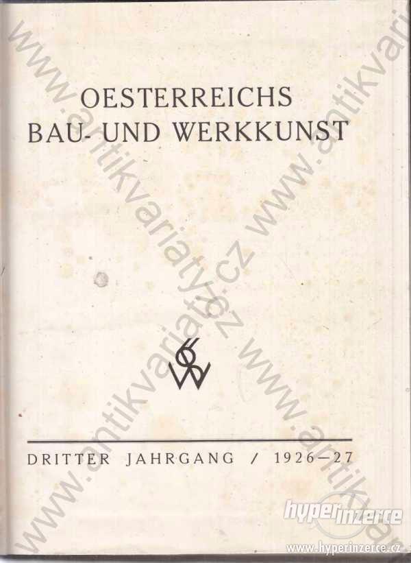 Oesterreichs Bau- und Werkkunst 1926 - 1927 Wien - foto 1