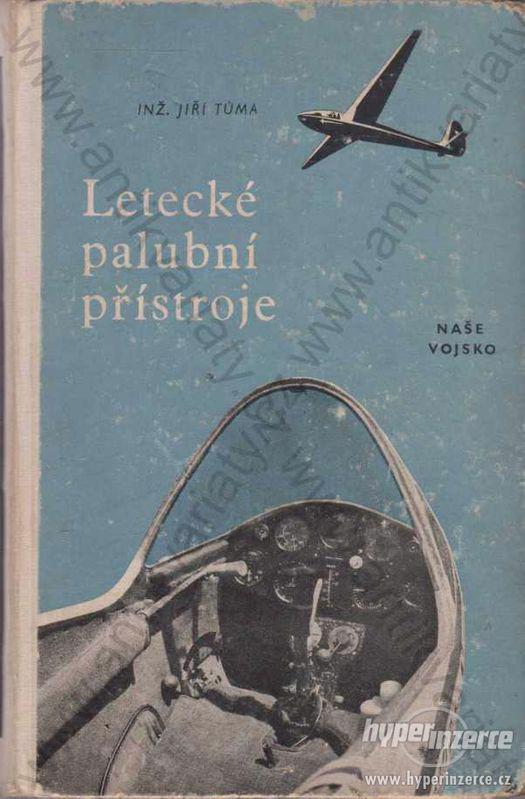 Letecké palubní přístroje J. Tůma 1960 Naše vojsko - foto 1