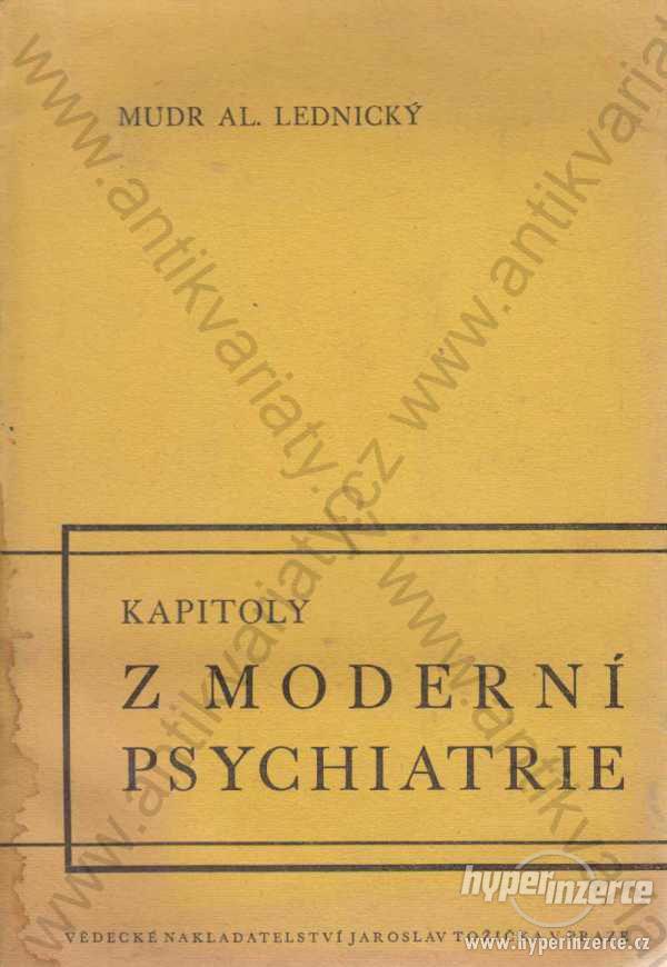 Kapitoly z moderní psychiatrie A. Lednický 1947 - foto 1