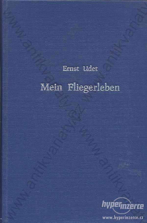 Mein Fliegerleben Ernst Udet Deutscher Verlag 1935 - foto 1