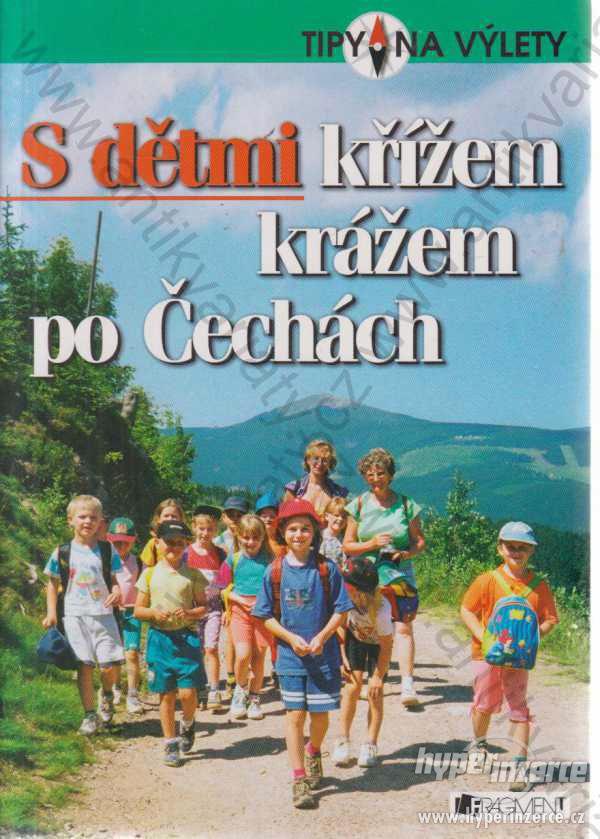 S dětmi křížem krážem po Čechách Tomáš Feřtek - foto 1