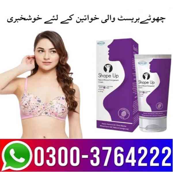 Shape Up Breast Cream In Pakistan 03003764222 - foto 2