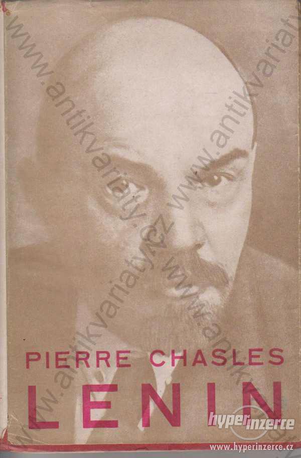 Život Leninův Pierre Chasles Orbis, Praha 1930 - foto 1