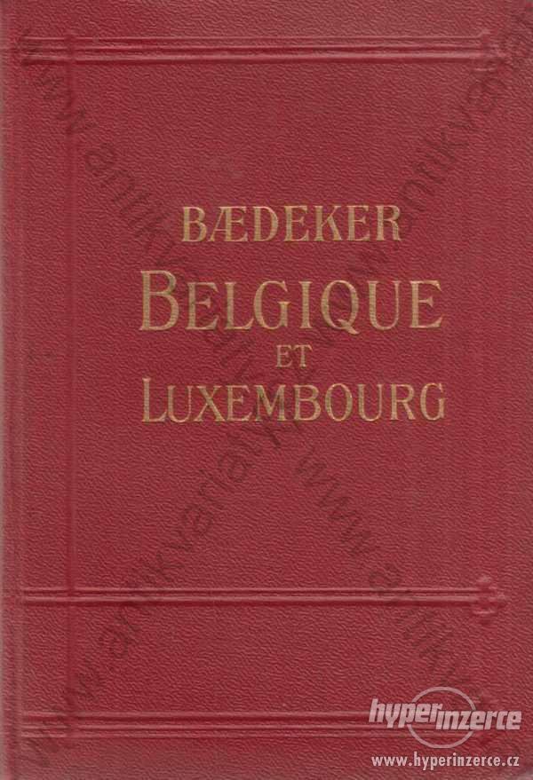 Belgique at Luxembourg Karl Baedeker Paris 1928 - foto 1