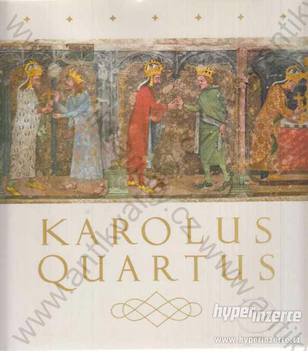 Karolus Quartus kolektiv autorů 1984 - foto 1