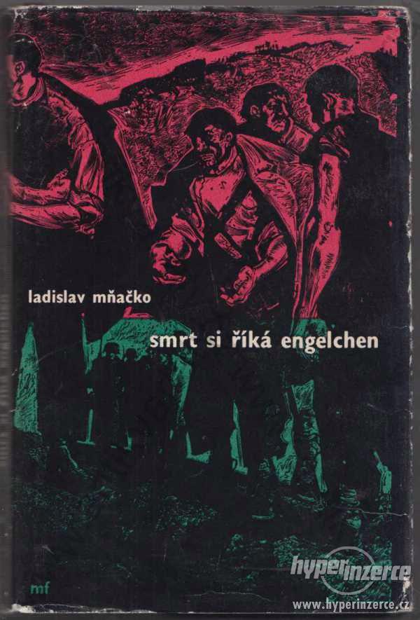 Smrt si říká Engelchen Ladislav Mňačko 1960 - foto 1