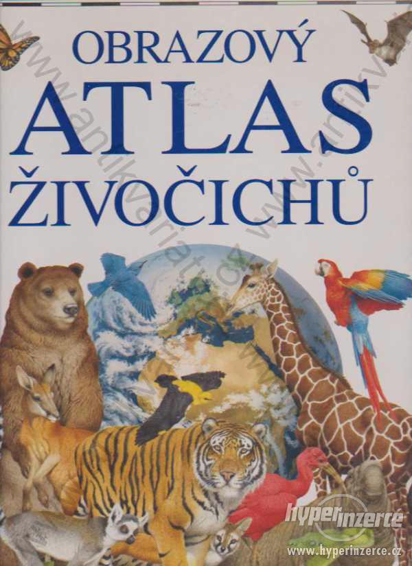 Obrazový atlas živočichů Barbara Taylorová 1994 - foto 1