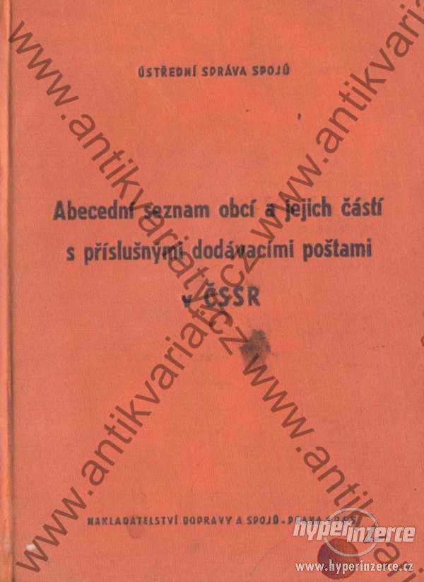 Abecední seznam obcí a jejich částí s příslušnými dodávacími poštami v ČSSR 1964 - foto 1