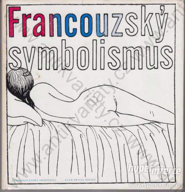 Francouzský symbolismus V. Mikeš, J.O.Fischer 1974 - foto 1