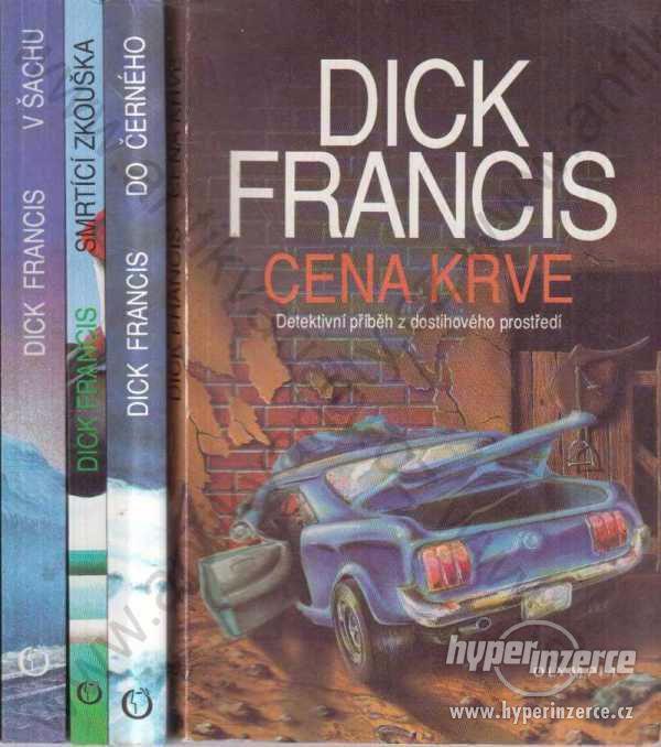 4 x Dick Francis Detektivní příběhy z dosti.prostř - foto 1