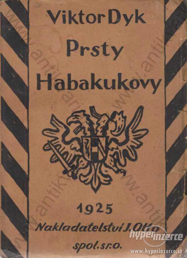 Prsty Habakukovy Viktor Dyk 1925 J. Otto, Praha - foto 1
