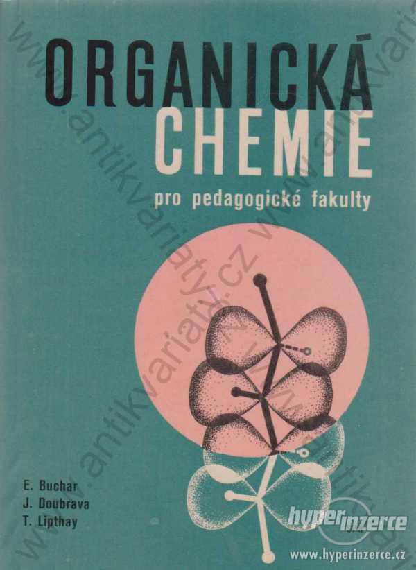 Organická chemie pro pedagogické fakulty 1979 - foto 1