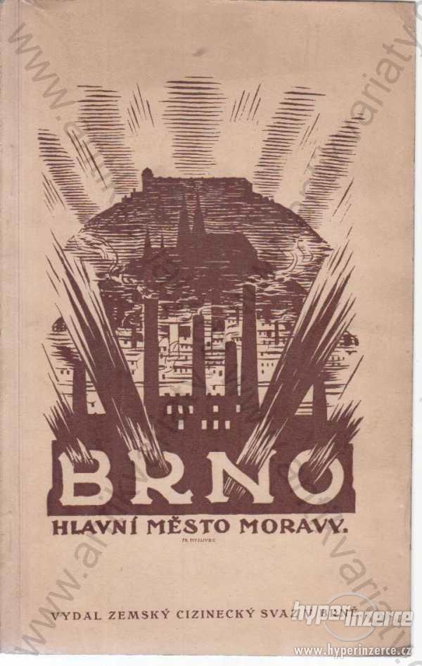 Brno, hlavní město Moravy Alois V. Kožíšek 1926 - foto 1