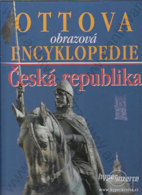 Ottova obrazová encyklopedie Česká republika 2005 - foto 1