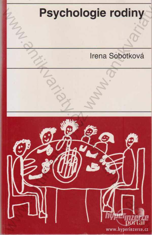 Psychologie rodiny Irena Sobotková Portál 2001 - foto 1