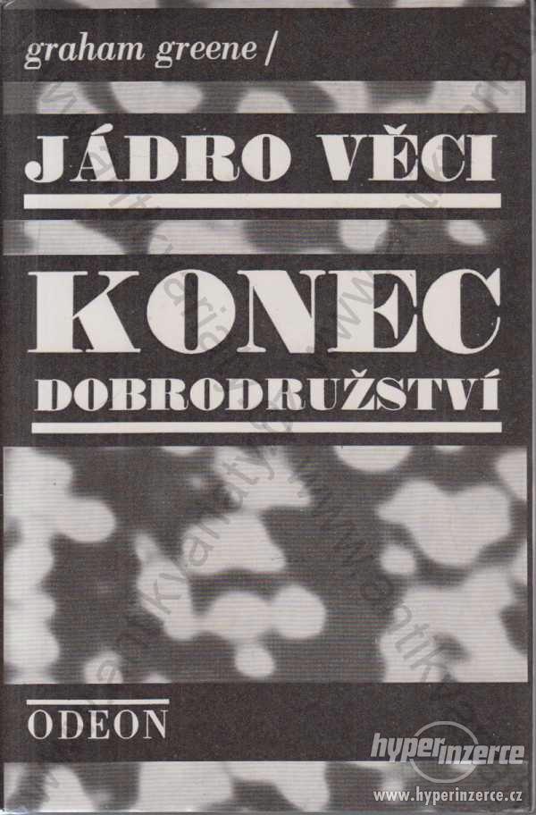 Jádro věci, Konec dobrodružství 1986 Graham Green - foto 1