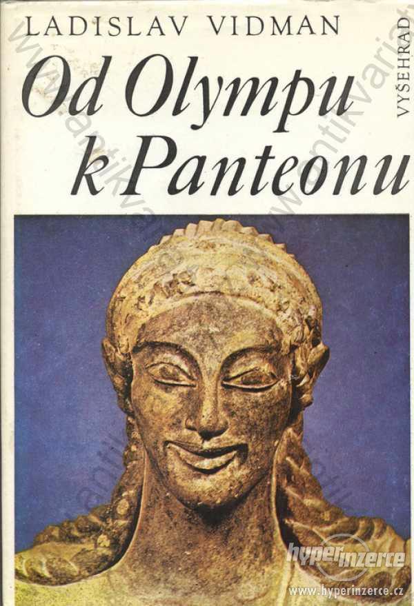 Od Olympu k Panteonu Ladislav Vidman Vyšehrad 1986 - foto 1
