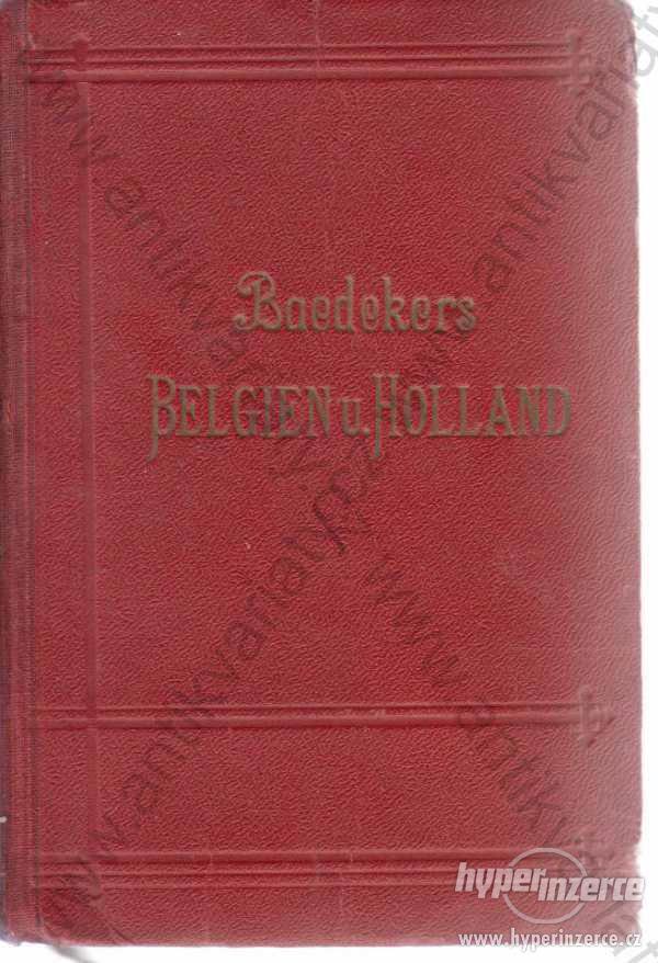 Baedekers Belgien u. Holland nebst Luxemburg 1914 - foto 1