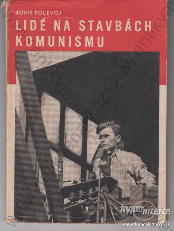 Lidé na stavbách komunistmu - foto 1