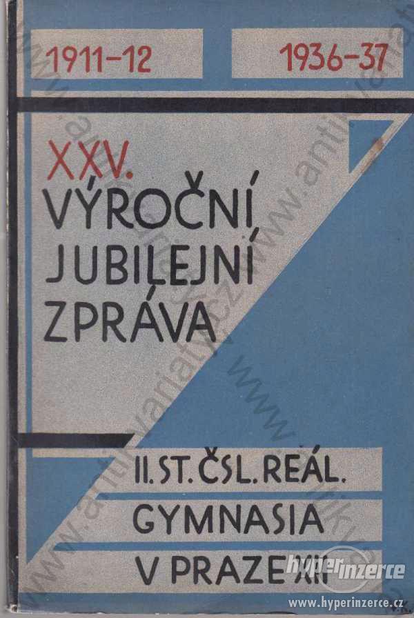 XXV. výroční jubilejní zpráva  1937 - foto 1