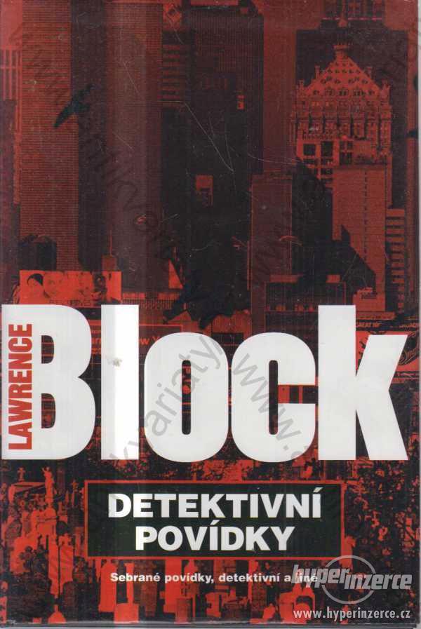 Detektivní povídky Lawrence Block 2002 - foto 1