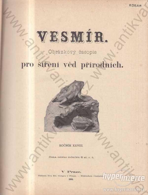 Vesmír, ročník XXVIII 1899 Antonín Frič-vlast.nák. - foto 1
