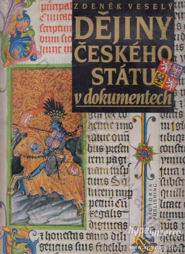 Dějiny českého státu v dokumentech Z. Veselý 1994