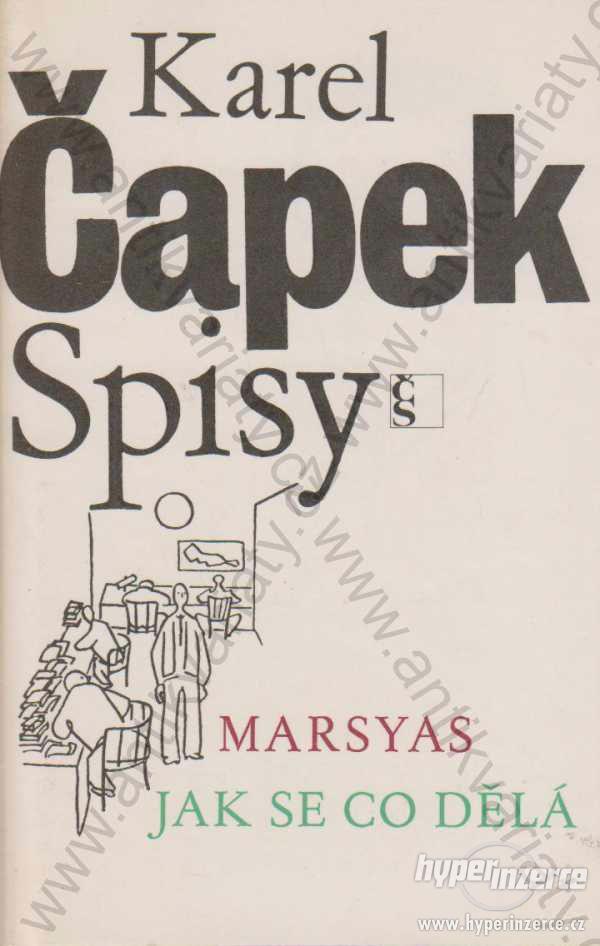 Marsyas/ Jak se co dělá Karel Čapek Čs. spis. 1984 - foto 1