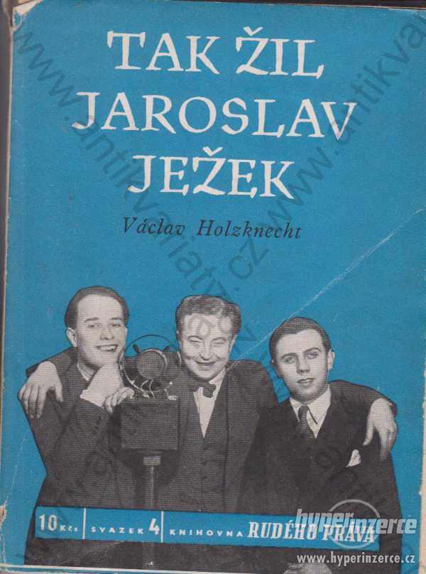 Jak žil Jaroslav Ježek Václav Holzknecht 1949 - foto 1