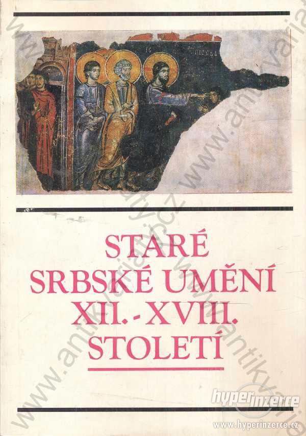 Staré srbské umění XII. - XVIII. století - foto 1
