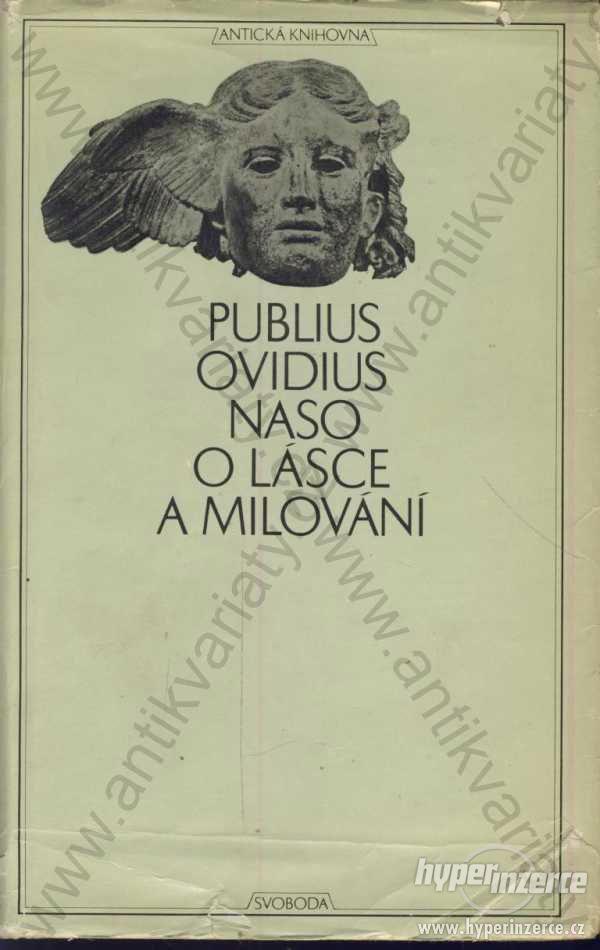 O lásce a milování Publius Ovidius Naso Svoboda - foto 1