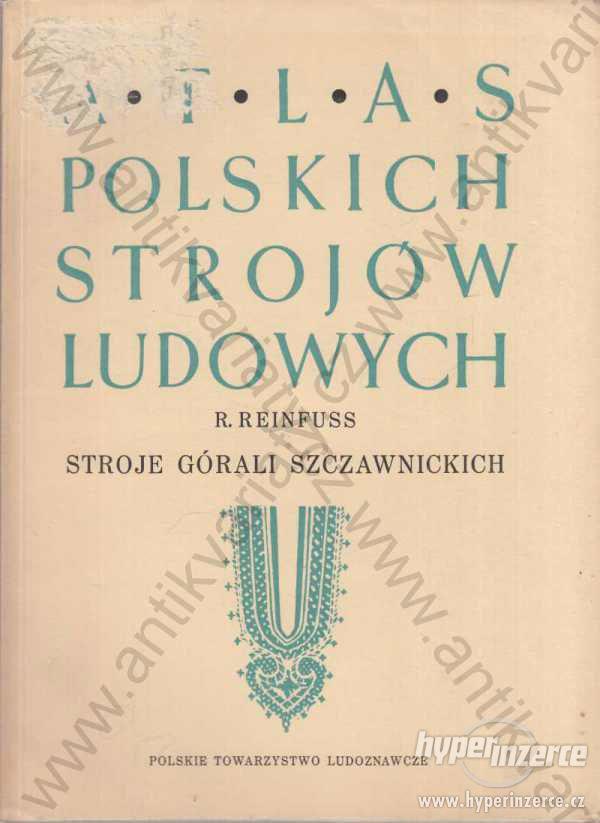 Atlas polskich strojów ludowych R. Reinfuss - foto 1