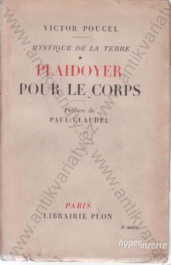 Plaidoyer Pour Le Corps Victor Poucel 1937 - foto 1