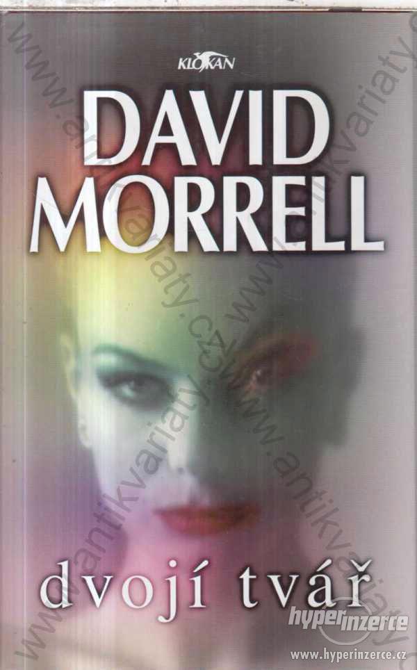 Dvojí tvář David Morrell 1999 - foto 1