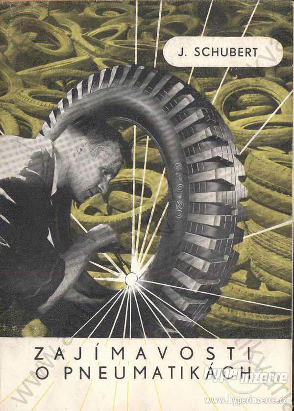 Zajímavosti o pneumatikách Jindřich Schubert 1949 - foto 1