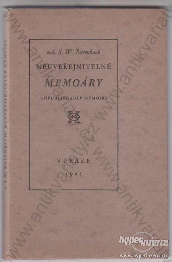 Neuveřejnitelné memoáry A. S. W. Rosenbach 1925 - foto 1