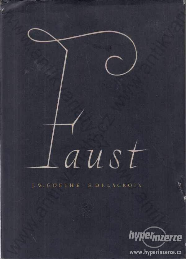 Faust J. W. Goethe, E. Delacroix 1954 - foto 1