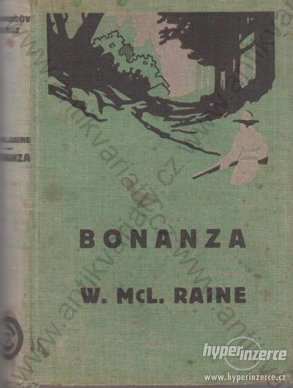 Bonanza William MacLeod Raine 1929 - foto 1